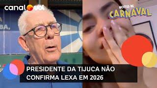 Presidente da Unidos da Tijuca não confirma Lexa como rainha de bateria ano que vem: 'Vamos decidir'