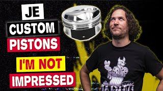 JE Custom Forged Pistons | NOT IMPRESSED -  7 Months Later and STILL NO PISTONS | FED UP...