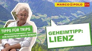 Sonnenparadies LIENZ - Tipps für Trips von Reiseprofi Mikka Bender