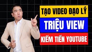 Chỉ 1 Click Chuột Tạo Video Đạo Lý Triệu View Kiếm Tiền YouTube Siêu Dễ!