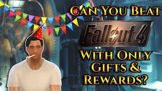 Can You Beat Fallout 4 With Only Gifts & Rewards?