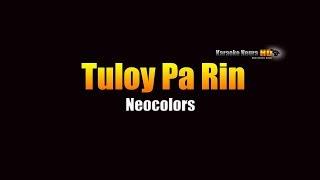 Tuloy Pa Rin - Neocolors (KARAOKE)