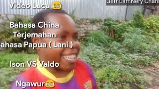 Video Lucu || Bahasa China terjemahan Bahasa Papua ( Lani)  haha...