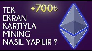 Tek Ekran Kartıyla Mining Nasıl Yapılır