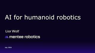 AI for Humanoid Robotics - A lecture by Mentee Robotics' CEO, Prof. Lior Wolf