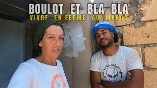 314- L'AVANCEMENT DE NOTRE FERME AU MAROC