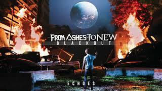 From Ashes To New - Echoes (Official Audio)