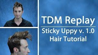 TDM Replay | Sticky Uppy v. 1.0 Tennant Hair Tutorial | Tenth Doctor Hairstyle