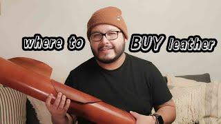 Where to BUY LEATHER? - Leather Crafting