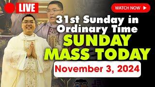 SUNDAY HOLY MASS LIVE TODAY - 4:00 AM Sunday NOVEMBER 3, 2024 || 31st Sunday in Ordinary Time