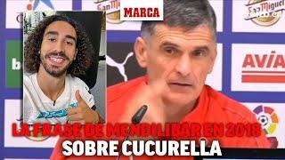 Lo que decía Mendilibar sobre Cucurella en 2018 explica por qué el Chelsea ha pagado 68 millones