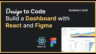 Design to Code Build a Dashboard with React and Figma Day 1 | Duolearn