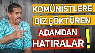 Komünistlere Diz Çöktüren Adamdan Hatıralar - Koca Mehmet | Hisar Kapısı