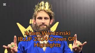 Adam Wardzinski IBJJF 2024 Crown GP Highlights