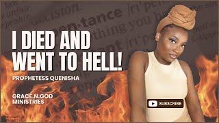 My Hell Testimony | Prophetess Quenisha