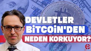 Devletler Bitcoin'den Neden Korkuyor? Erkan Öz| ÖZET | EkonomiTubeTV