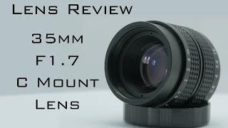 Fujian 35mm f1.7 C Mount lens review (GH4)