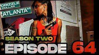 Atlanta Avenue ( Web Series - Movie Season Two ) Episode 64