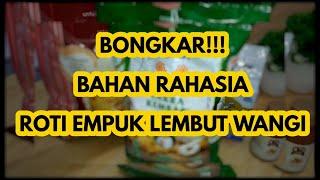 BONGKAR!!! BAHAN RAHASIA ROTI EMPUK DAN LEMBUT