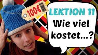 GERMAN LESSON 11: "How much is....?" in German "Wie viel kostet...? " 