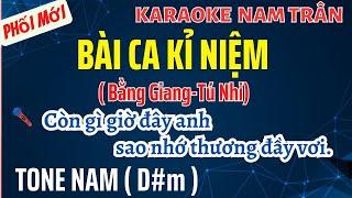 Karaoke Bài Ca Kỉ Niệm Tone Nam | Nam Trân