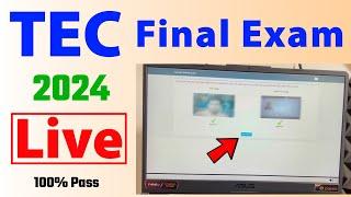 tec exam live 2024 | tec final live exam | tec final exam online | tec exam kaise pass kare