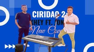 Khey Ft. Jonny || New Cover Ciridao 2× ||