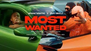 wewantwraiths - Most Wanted ft. Nafe Smallz (Official Video)