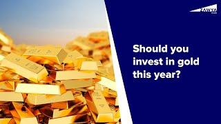 Should you invest in gold this year?