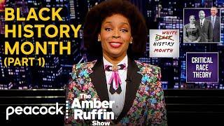 Amber's Black History Month Lessons (Part 1) | The Amber Ruffin Show