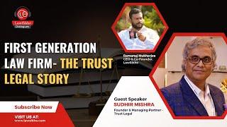 First generation Law Firm- The Trust Legal Story