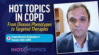 Comprehensive Evaluations of Patients with COPD