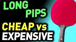 LONG PIPS: cheap VS expensive, what's better to choose, pimple rubbers difference by price