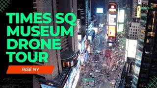 FPV Drone Fly Through of Times Sq Museum - RISENY AEROCINE FILMS - New York City, NYC Drone Tour