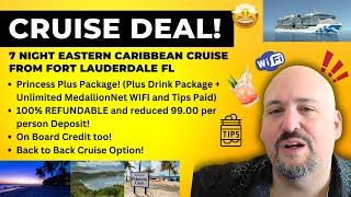  Amazing 7-Night Cruise Deal! Fort Lauderdale to Eastern Caribbean on the Sun Princess  (Nov 2025)