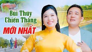 Bùi Thuý Chiến Thắng Mới Nhất KHÔNG THỂ BỎ QUA - Liên Khúc Trữ Tình Gây Thương Nhớ Người Nghe