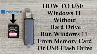 How to use Windows on your PC without Hard Drive | Run Windows from Memory Card or USB Pen Drive |