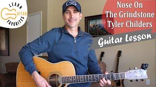 Nose On The Grindstone - Tyler Childers - Guitar Lesson | Tutorial