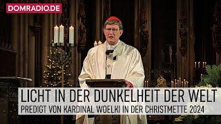 Licht in der Dunkelheit der Welt – Predigt von Erzbischof Rainer Kardinal Woelki in der Christmette