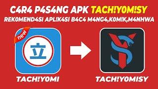 CARA INSTALL APLIKASI TACHIYOMISY 2024 || CARA PASANG APLIKASI TACHIYOMI