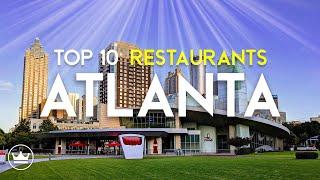 Top 10 Must-Try Restaurants In Atlanta, GA (2025) - A Foodie's Guide