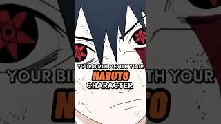 Your Month = Your Naruto Character | Naruto | Naruto Shippuden | Boruto | Characters| BDAY