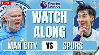 Man City vs Spurs LIVE PREMIER LEAGUE WATCHALONG