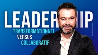 Leadership Transformationnel VS Leadership Collaboratif : lequel choisir ?