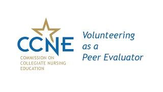 Volunteering as a CCNE Evaluator in the Accreditation Process