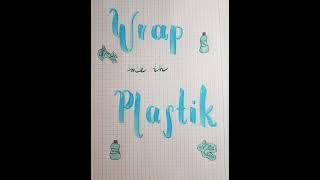 Wrap me in Plastic #handletteringforbeginners   | It is Darja