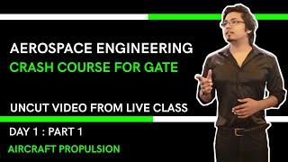 GATE AEROSPACE CRASH COURSE , DAY 1 : PART 1 , direct uncut video from live class : GATE AE