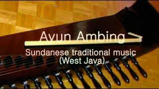 Ayun Ambing - musik tradisional Sunda (Jawa Barat)