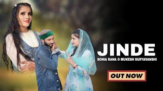 JINDE !! LATEST HIMACHALI SONG!! SONIA RANA!! MUKESH SURYAVANSHI !! CHANDERMOHAN !!