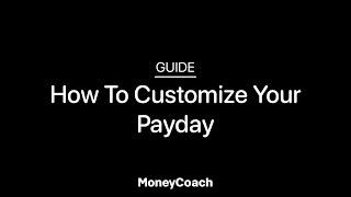 How To Customize Your Payday In MoneyCoach App - Guide